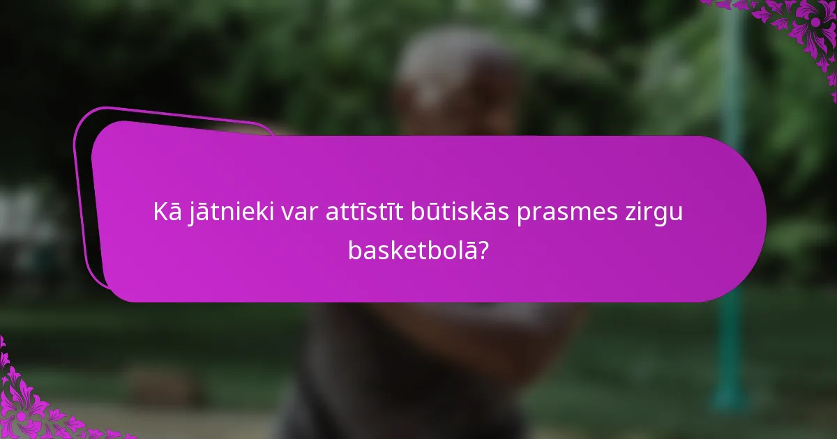 Kā jātnieki var attīstīt būtiskās prasmes zirgu basketbolā?