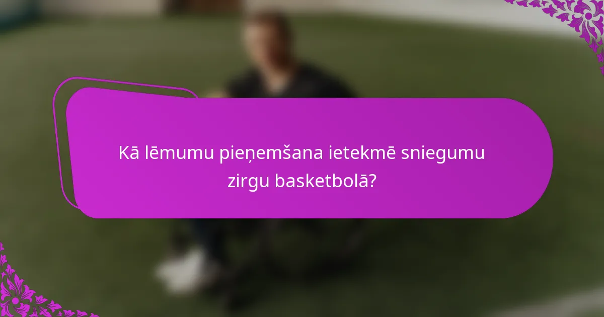 Kā lēmumu pieņemšana ietekmē sniegumu zirgu basketbolā?