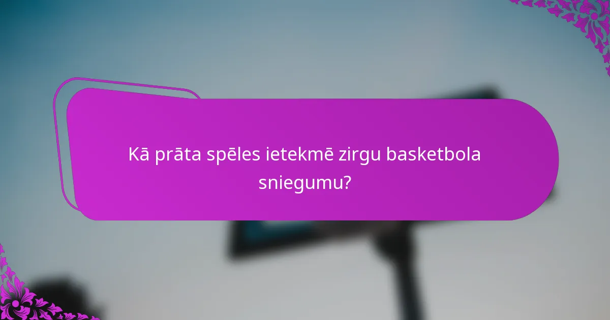 Kā prāta spēles ietekmē zirgu basketbola sniegumu?