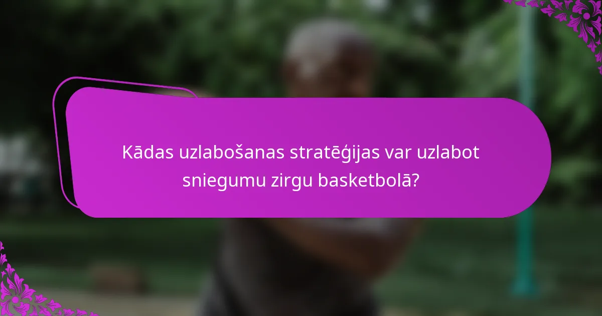 Kādas uzlabošanas stratēģijas var uzlabot sniegumu zirgu basketbolā?