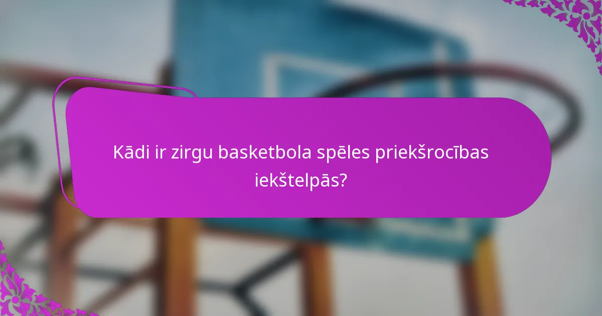 Kādi ir zirgu basketbola spēles priekšrocības iekštelpās?